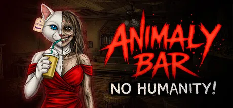 动物酒馆：毫无人性/Animaly Bar: NO HUMANITY!
