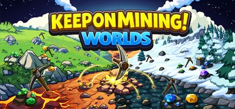 持续挖矿!- 世界篇/Keep on Mining! - Worlds