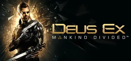 杀出重围:人类分裂/Deus Ex: Mankind Divided