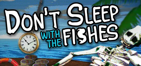 不要与鱼共眠/别陪鱼入眠/Don't Sleep With The Fishes