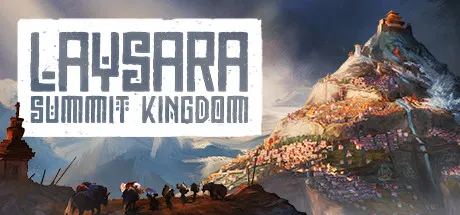 肋萨拉:顶峰王国/Laysara: Summit Kingdom