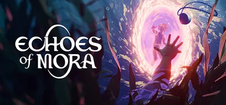 莫拉之声/Echoes of Mora