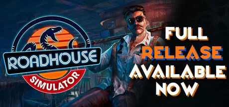 公路酒馆模拟器/Roadhouse Simulator