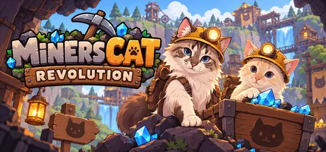 矿工猫革命/Miners Cat Revolution
