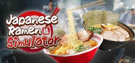 日式拉面模拟器/Japanese Ramen Simulator