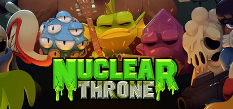 废土之王/Nuclear Throne