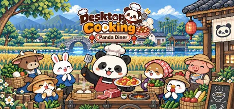 桌面烟火：熊猫食堂/Desktop Cooking: Panda Diner