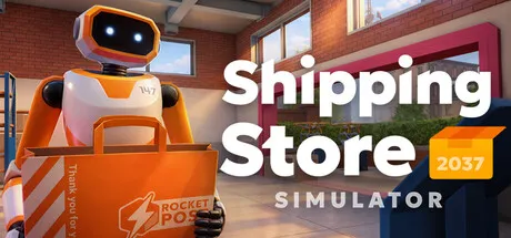 快递商店模拟器2037/Shipping Store Simulator 2037