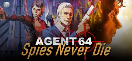 特工64:间谍永不死/Agent 64: Spies Never Die