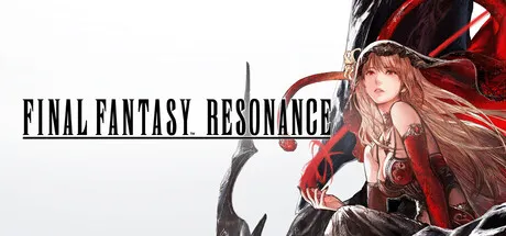 最终幻想:共鸣-虚拟机版/FINAL FANTASY RESONANCE HYPERVISOR