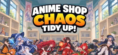 动漫商店大混乱:整理一下!/Anime Shop Chaos: Tidy Up!