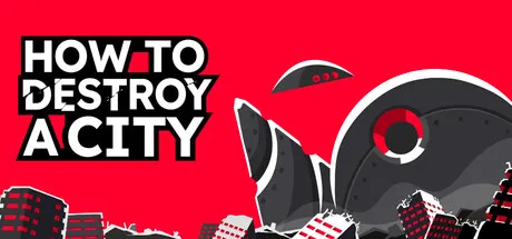 如何摧毁一座城市/How To Destroy A City